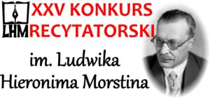 XXV konkurs recytatorski im. L. H. Morstina