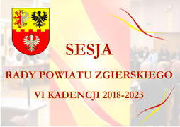 Zapraszamy na transmisję online z obrad XXXIII sesji Rady Powiatu Zgierskiego